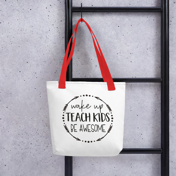 Wake Up, Teach Kids, Be Awesome Tote bag - Get Imani Designs