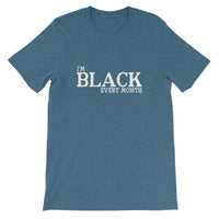 Black Every Month Short-Sleeve Unisex T-Shirt - Get Imani Designs