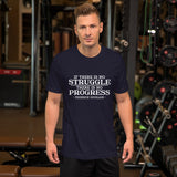 No Struggle/ No Progress Short-Sleeve Unisex T-Shirt - Get Imani Designs