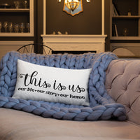 This is Us Premium Pillow