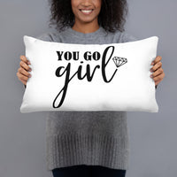 You Go Girl!/ Girls Run the World Pillow