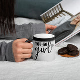 You Go Girl! Matte Black Magic Mug