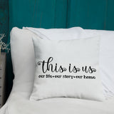 This is Us Premium Pillow